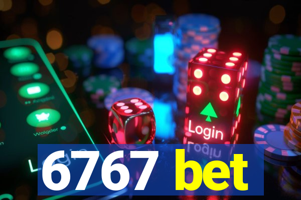 6767 bet